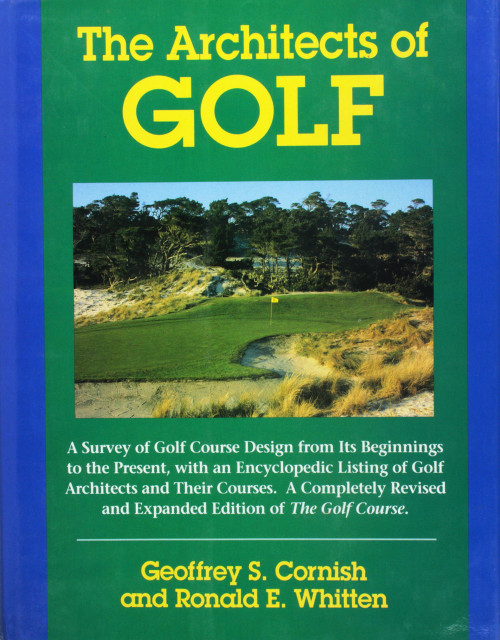 The Architects of Golf: A Survey of Golf Course Design from Its