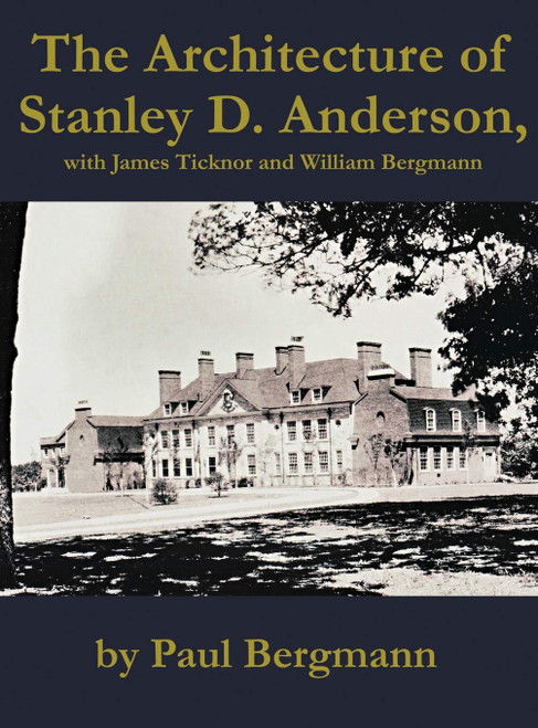 The Architecture of Stanley D. Anderson