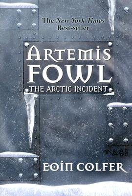 The Arctic Incident [ARTEMIS FOWL BK02 ARCTIC INCID]