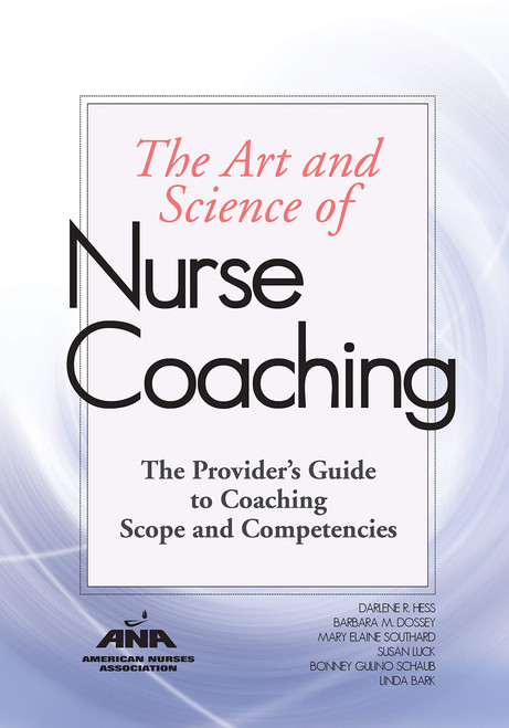 the Art & Science of Nurse Coaching