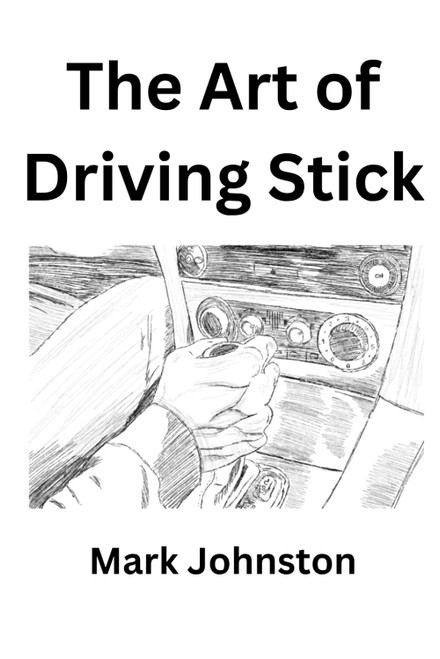 The Art of Driving Stick