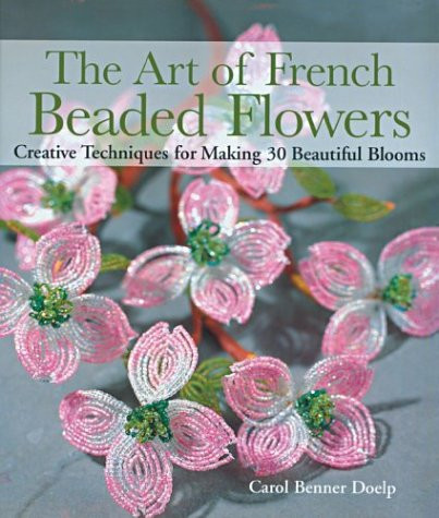 The Art of French Beaded Flowers