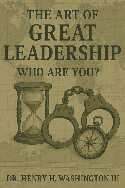 The Art of Great Leadership: Who Are You?