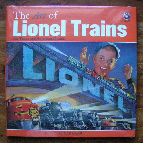 The Art of Lionel Trains - Toy Trains and American Dreams