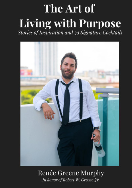 The Art of Living with Purpose: Stories of Inspiration and 33 Signature