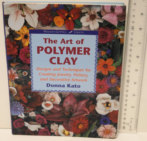 The Art of Polymer Clay: Designs and Techniques for Making Jewelry
