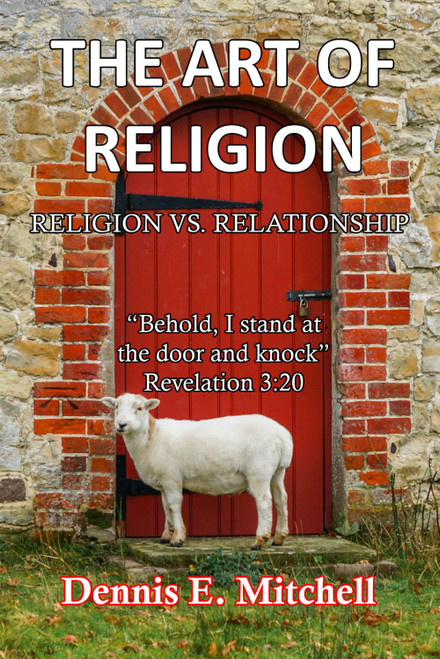 The Art Of Religion: Religion VS. Relationship