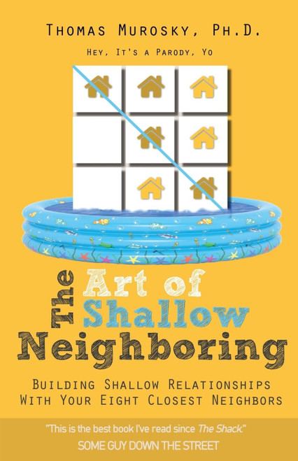 The Art of Shallow Neighboring: Building Shallow Relationships With Your