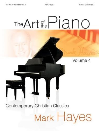 The Art of the Piano@@ Volume 4: Contemporary Christian Classics