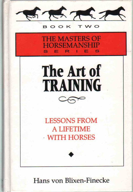The Art of Training: Lessons from a Lifetime With Horses