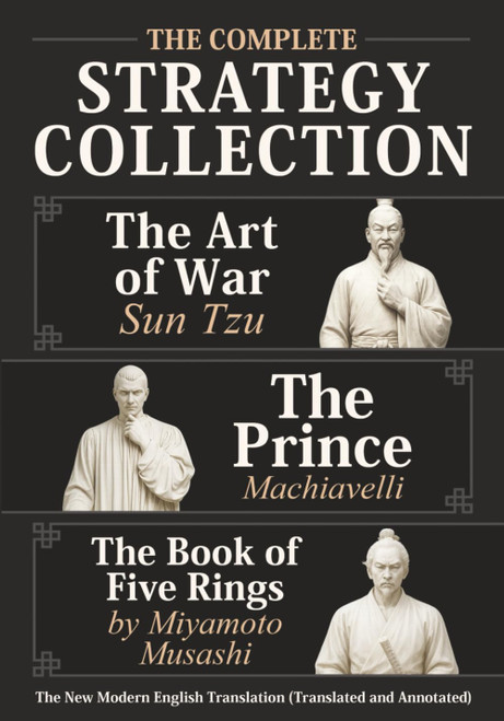 The Art of War Sun Tzu, The Prince Machiavelli and The Book of Five Rings