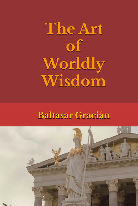 The Art of Worldly Wisdom