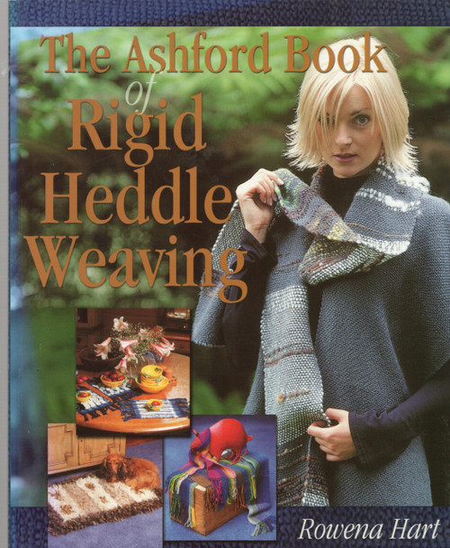 The Ashford Book of Rigid Heddle Weaving
