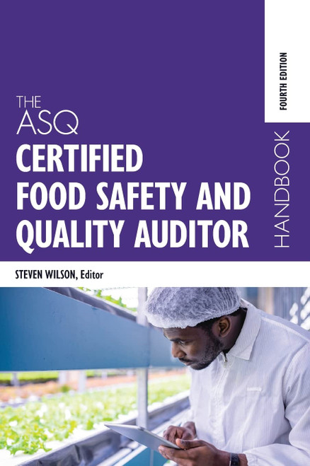 The ASQ Certified Food Safety and Quality Auditor