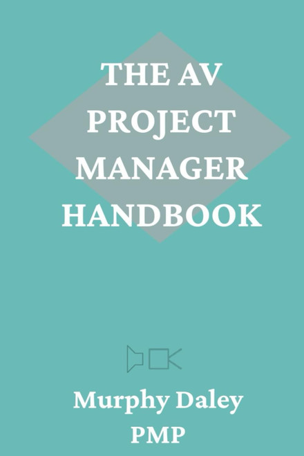 The AV Project Manager Handbook