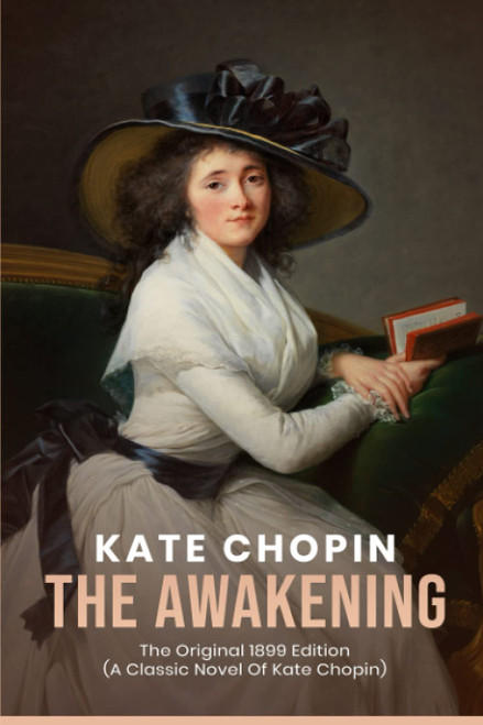 The Awakening: The Original 1899 Edition
