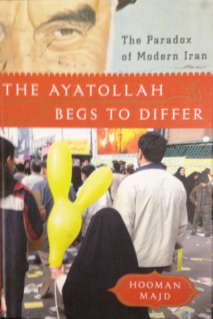 The Ayatollah Begs to Differ 1st (first) edition