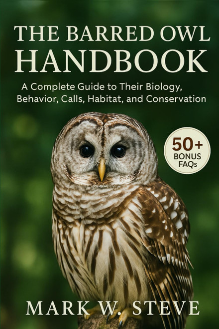 THE BARRED OWL HANDBOOK: A Complete Guide to Their Biology
