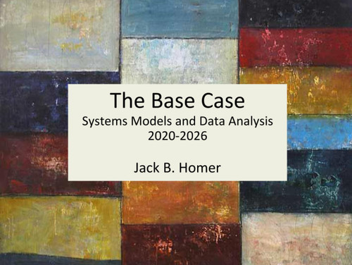 The Base Case: Systems Models and Data Analysis 2020-2026