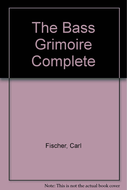 The Bass Grimoire Complete