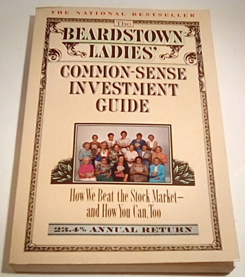 The Beardstown Ladies' Common-Sense Investment Guide