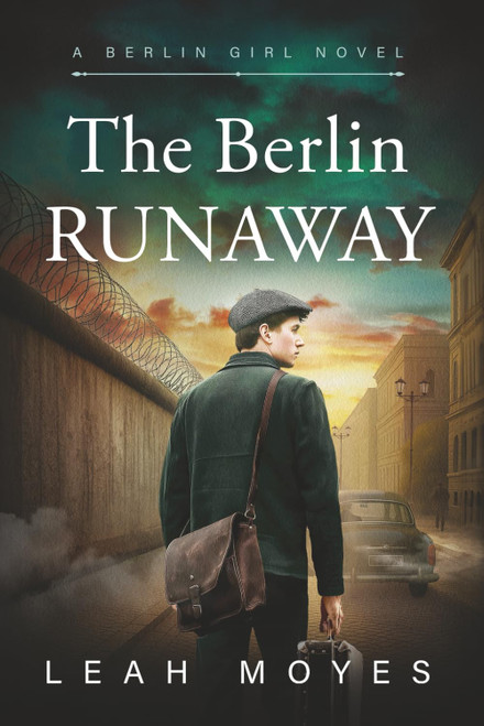 The Berlin Runaway: A Historical Fiction Novel