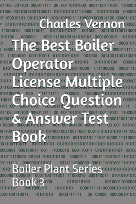 The Best Boiler Operator License Multiple Choice Question & Answer Test
