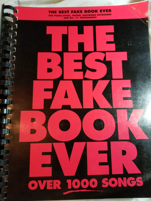 The Best Fake Book Ever - C Instruments - 3rd Ed. Now Available ISBN#