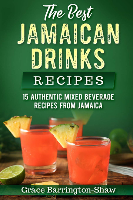 The Best Jamaican Drinks Recipes