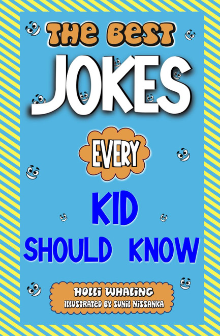 The Best Jokes Every Kid Should Know