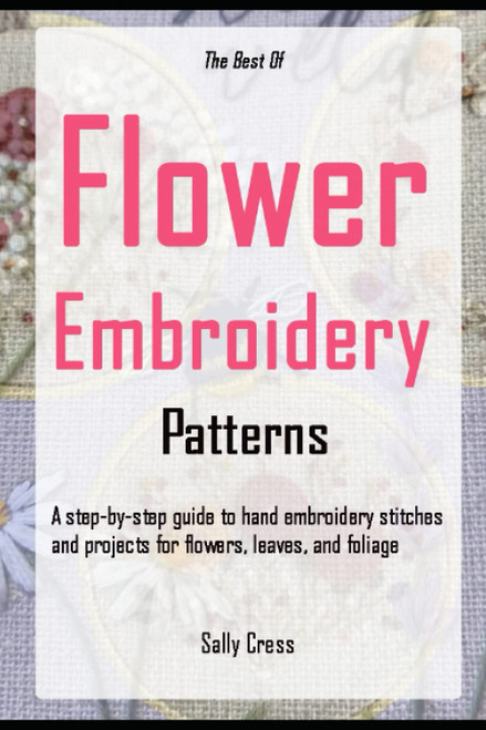 The Best Of Flower Embroidery Patterns
