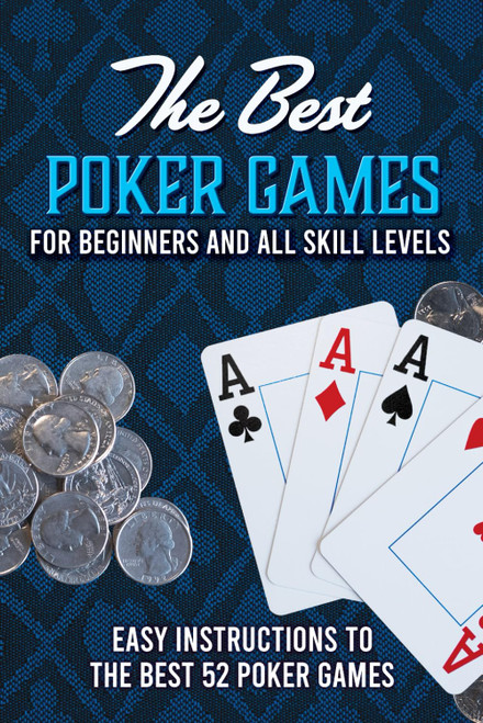 The Best Poker Games For Beginners and All Skill Levels
