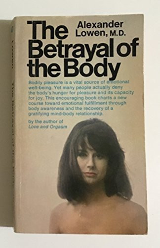 The Betrayal of the Body