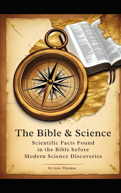 the Bible & Science: Scientific Facts Found in the Bible before Modern