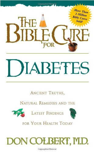The Bible Cure For Diabetes (Health and Fitness)