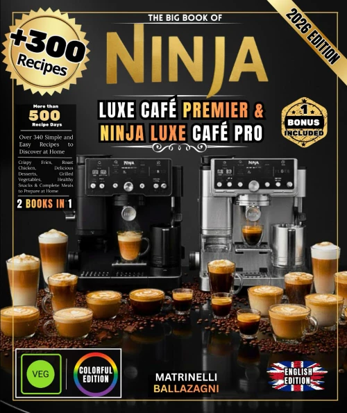 THE BIG BOOK OF NINJA LUXE CAFE PREMIER & NINJA LUXE CAFE PRO