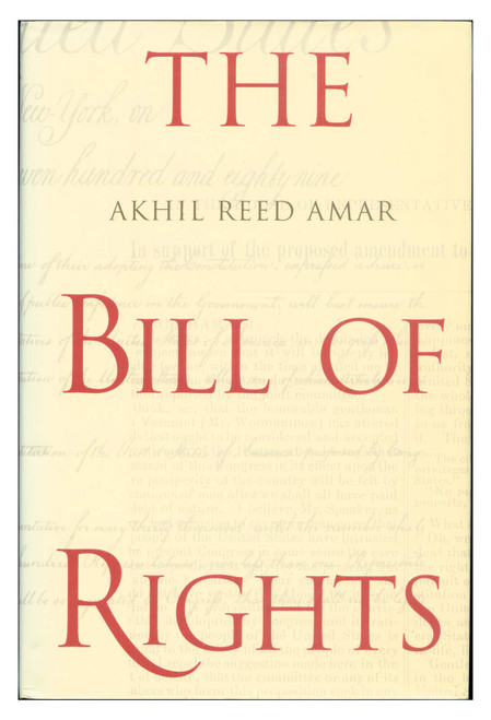 The Bill of Rights: Creation and Reconstruction