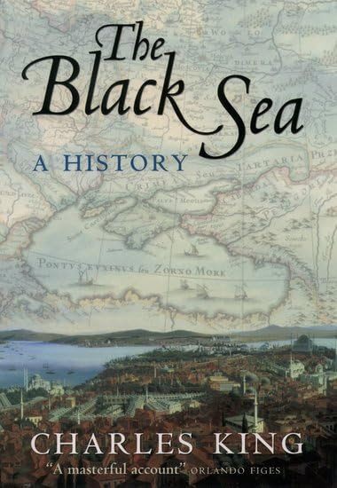 The Black Sea: A History