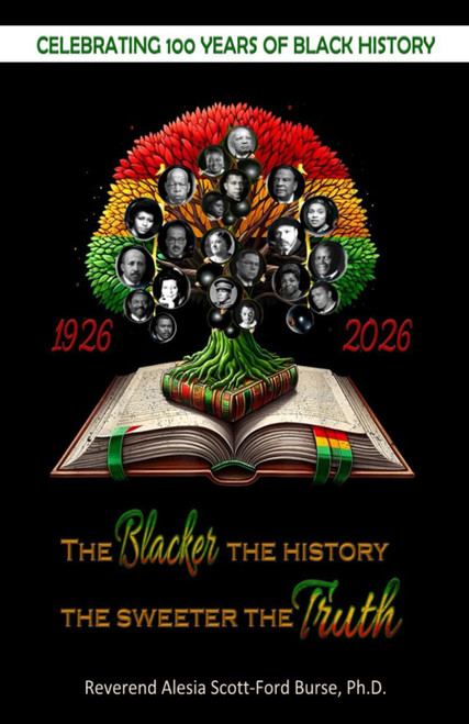 The Blacker the History the Sweeter the Truth