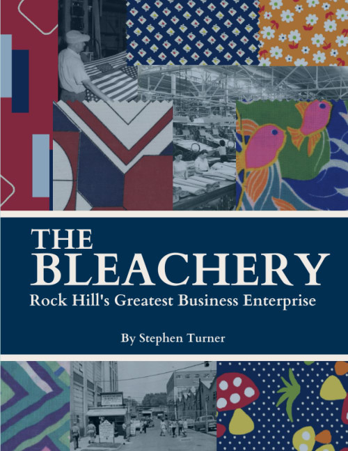The Bleachery: Rock Hill's Greatest Business Enterprise