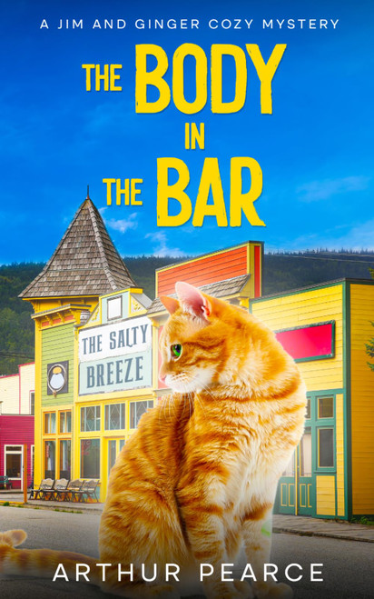 The Body in the Bar: Jim and Ginger Cozy Mysteries Book 6