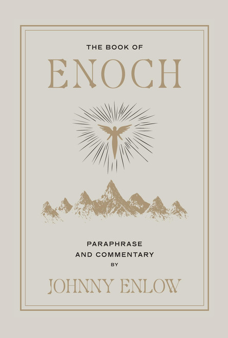 The Book of Enoch: Paraphrase & Commentary by Johnny Enlow