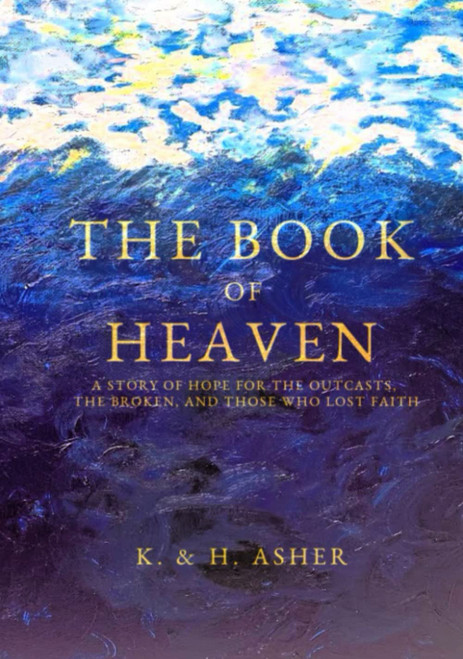 The Book of Heaven: A Story of Hope for the Outcasts