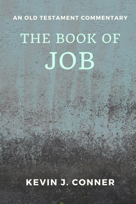 The Book of Job: An Old Testament Commentary