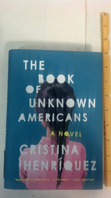 The Book of Unknown Americans: A novel
