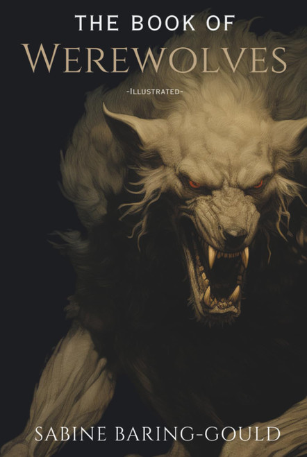 The Book Of Werewolves -Illustrated-