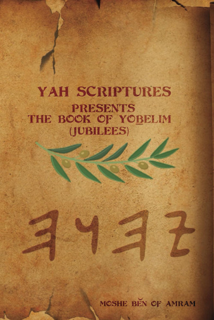 The Book of Yoḇelim: (Jubilees)