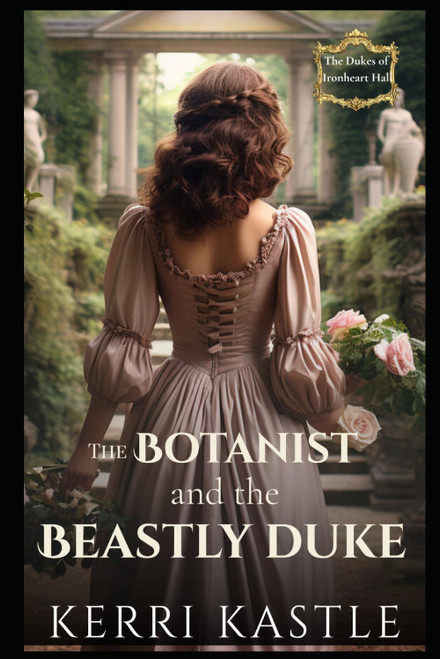 The Botanist and the Beastly Duke
