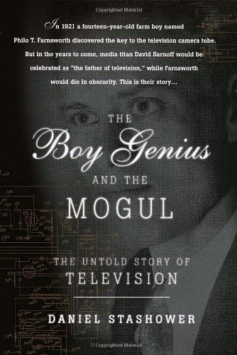 The Boy Genius and the Mogul: The Untold Story of Television