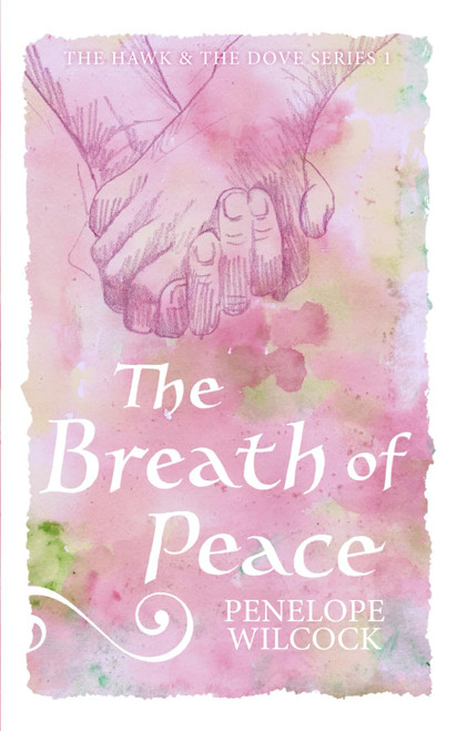 The Breath of Peace (The Hawk and the Dove, series one)